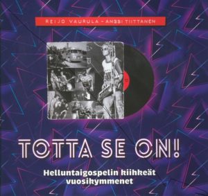 Totta se on! - Helluntaigospelin kiihkeät vuosikymmenet Totta se on! - Helluntaigospelin kiihkeät vuosikymmenet