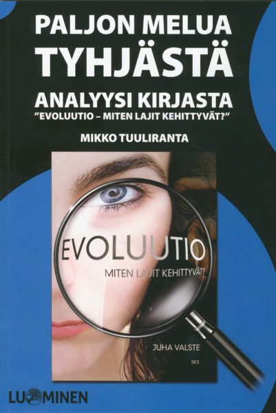 Paljon melua tyhjästä - Analyysi kirjasta "Evoluutio - Miten lajit kehittyvät?"