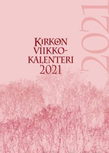 Kirkon viikkokalenteri 2021 vuosipaketti Kirkon viikkokalenteri 2021 vuosipaketti