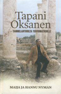 Tapani Oksanen - Tammelantorilta Toiviomatkoille