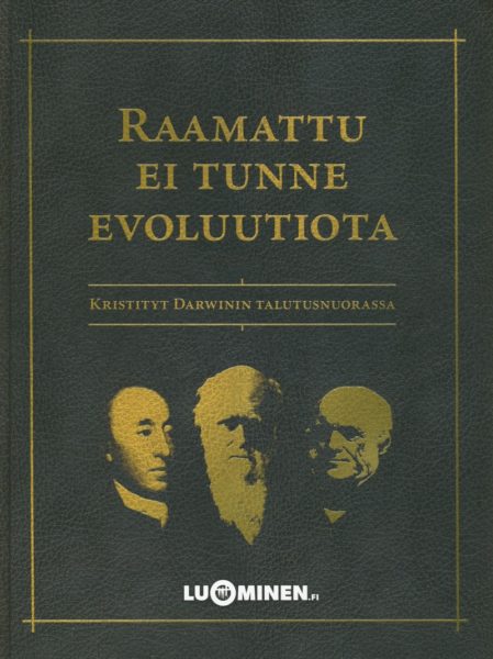 Raamattu ei tunne evoluutiota - Kristityt Darwinin talutusnuorassa