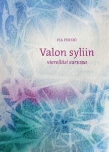 Valon syliin - vierelläsi surussa