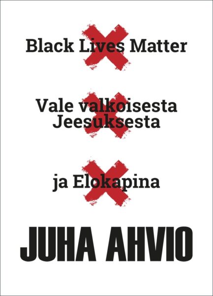 Black Lives Matter, Vale valkoisesta Jeesuksesta ja Elokapina