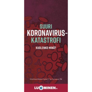 Traktaatti - Suuri koronaviruskatastrofi - kuolenko minä?