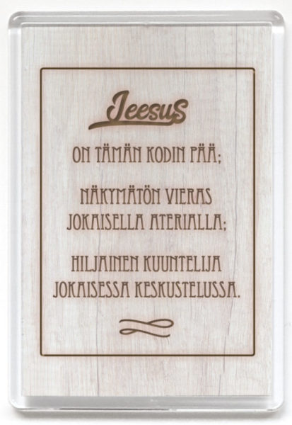 Magneetti, Jeesus on tämän kodin pää