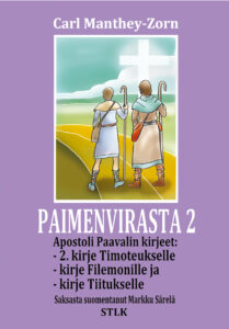 Paimenvirasta 2 - Apostoli Paavalin toinen kirje Timoteukselle, kirje Tiitukselle ja kirje Filemonille