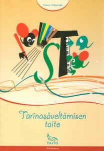 Tarinasäveltämisen taito Tarinasäveltämisen taito