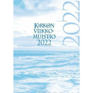 Kirkon viikkomuistio 2022 (pelkkä vuosipaketti) Kirkon viikkomuistio 2022 (pelkkä vuosipaketti)
