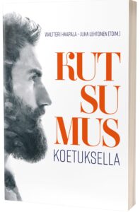 Kutsumus koetuksella Kutsumus koetuksella