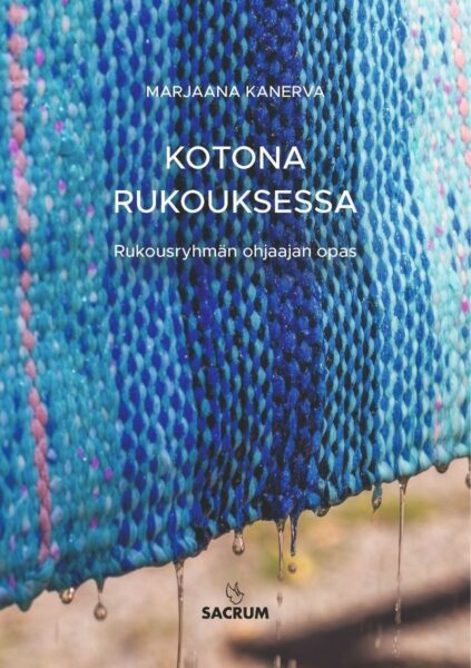 Kotona rukouksessa - Rukousryhmän ohjaajan opas