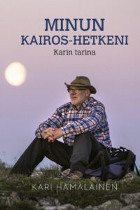 Minun Kairos-hetkeni - Karin tarina