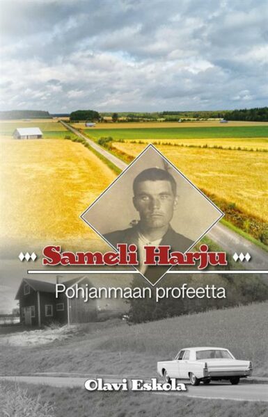 Sameli Harju - Pohjanmaan profeetta