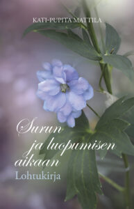 Surun ja luopumisen aikaan - Lohtukirja