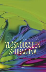 Ylösnousseen seuraajina