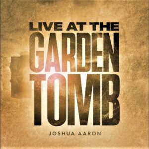 Live at the Garden Tomb CD