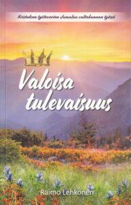 Valoisa tulevaisuus