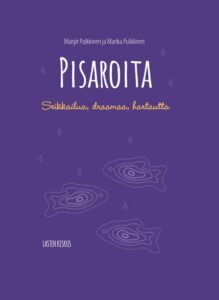 Pisaroita - Seikkailua, draamaa, hartautta