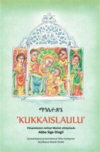 Kukkaislaulu - Etiopialainen neitsyt Marian ylistyslaulu