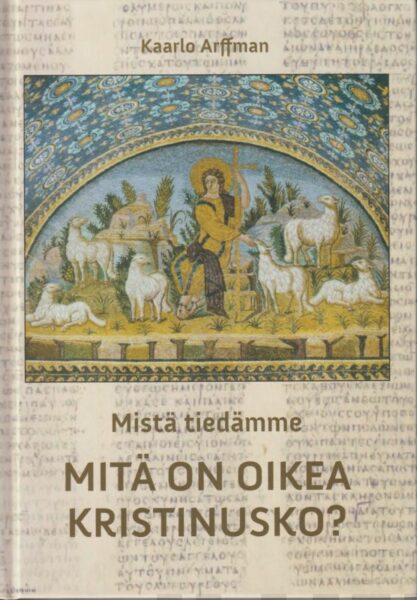 Mistä tiedämme mitä on oikea kristinusko