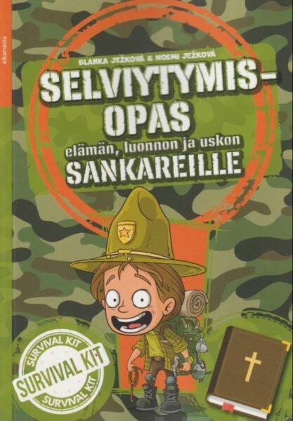 Selviytymisopas elämän, luonnon ja uskon sankarille