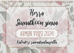 Kalenteri raamatunlauseilla 2024: Herra siunatkoon sinua