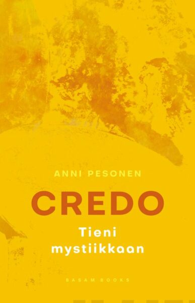 Credo - Tieni mystiikkaan