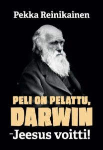 Peli on pelattu, Darwin Peli on pelattu, Darwin