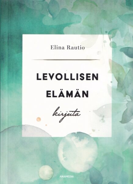 Levollisen elämän kirjeitä