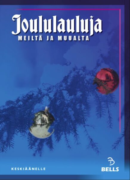 Joululauluja meiltä ja muualta - keskiäänelle