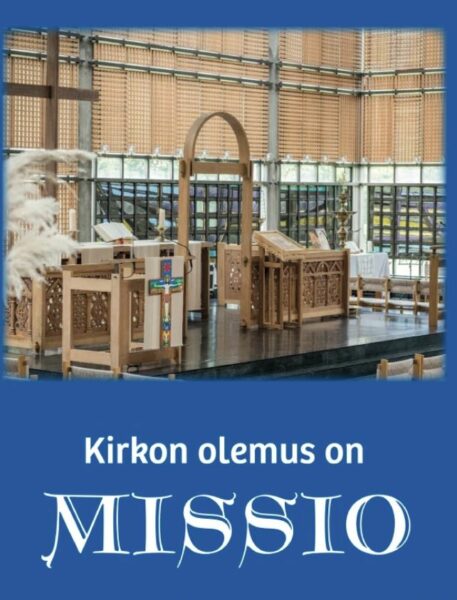 Kirkon olemus on MISSIO