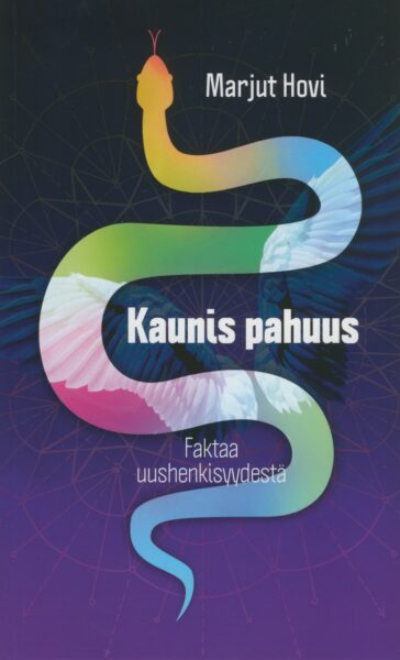 Kaunis pahuus - faktaa uushenkisyydestä