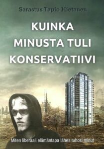 Kuinka minusta tuli konservatiivi