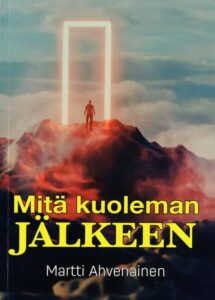 Mitä kuoleman jälkeen