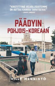 Päädyin Pohjois-Koreaan