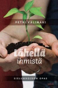 Lähellä ihmistä - sielunhoidon opas