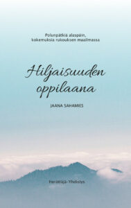 Hiljaisuuden oppilaana