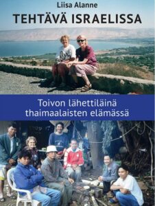 Tehtävä Israelissa - Toivon lähettiläinä thaimaalaisten elämässä