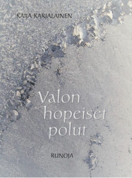Valon hopeiset polut