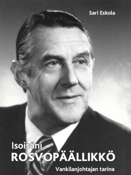 Isoisäni rosvopäällikkö - Vankilanjohtajan tarina