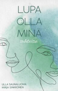 Lupa olla minä suhteissa