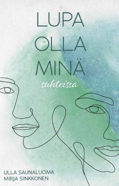 Lupa olla minä suhteissa