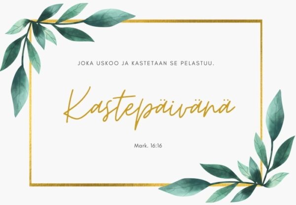 Kortti, Kastepäivänä Mark. 16:16 2-osainen