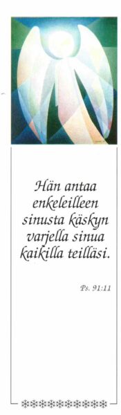 Kirjanmerkki: Suojelusenkeli, Hän antaa enkeleilleen sinusta käskyn varjella sinua kaikilla teilläsi, Ps. 91:11