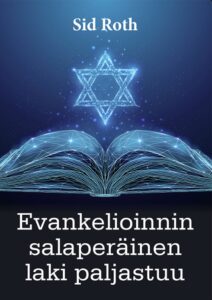 Evankelioinnin salaperäinen laki paljastuu