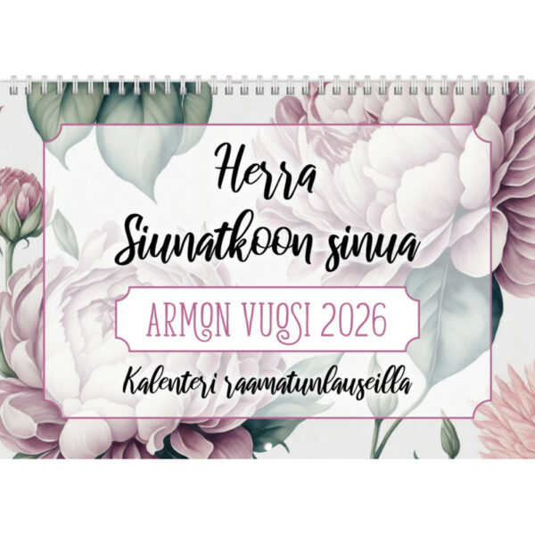 Herra siunatkoon sinua  Armon vuosi 2026, kalenteri raamatunlauseilla
