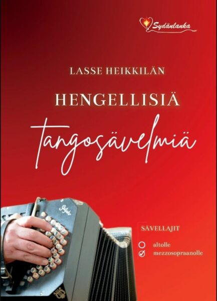 Lasse Heikkilän hengellisiä tangosävelmiä - sävellajit mezzosopraanolle