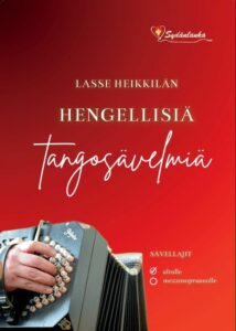 Lasse Heikkilän hengellisiä tangosävelmiä - sävellajit altolle