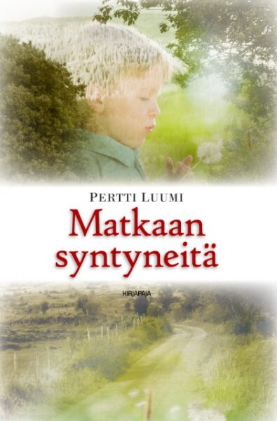 Matkaan syntyneitä