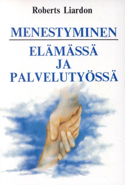 Menestyminen elämässä ja palvelutyössä
