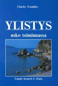 Ylistys - usko toiminnassa